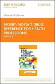 Mosby's Drug Reference for Health Professions - Elsevier eBook on Vitalsource (Retail Access Card)