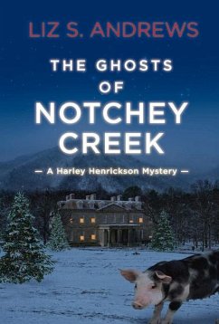 The Ghosts of Notchey Creek: Volume 2 - Andrews, Liz S.