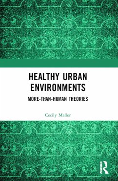 Healthy Urban Environments - Maller, Cecily (RMIT University, Australia)