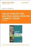 Miller - Fowler's Zoo and Wild Animal Medicine Current Therapy, Volume 9 Elsevier eBook on Vitalsource (Retail Access Card)