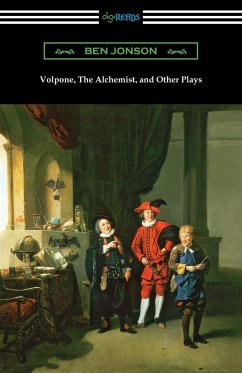 Volpone, The Alchemist, and Other Plays - Jonson, Ben