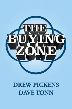 The Buying Zone - Pickens, Drew; Tonn, Dave