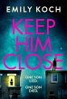 Keep Him Close - Bild 1