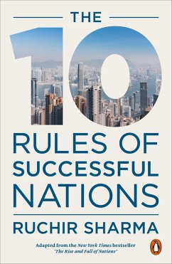 The 10 Rules of Successful Nations (eBook, ePUB) - Sharma, Ruchir