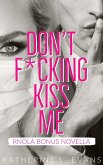 Don't Fcking Kiss Me (Romance in New Orleans, #3.5) (eBook, ePUB)