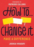 How To Change It (eBook, ePUB)