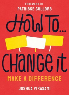 How To Change It (eBook, ePUB) - Virasami, Joshua