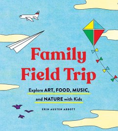 Family Field Trip (eBook, ePUB) - Abbott, Erin Austen