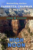 High Noon (Cyber Division, #4) (eBook, ePUB) High Noon (Cyber Division, #4) (eBook, ePUB)
