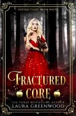 Fractured Core (Untold Tales, #6) (eBook, ePUB)