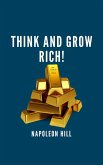 Think and Grow Rich! (eBook, ePUB)