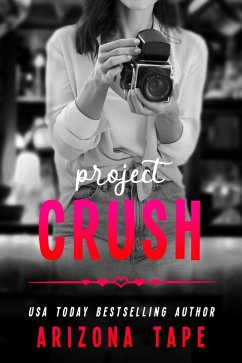 Project Crush (Rainbow Central, #6) (eBook, ePUB) - Tape, Arizona