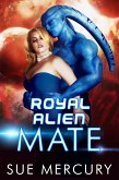 Royal Alien Mate (Savage Martians, #1) (eBook, ePUB)
