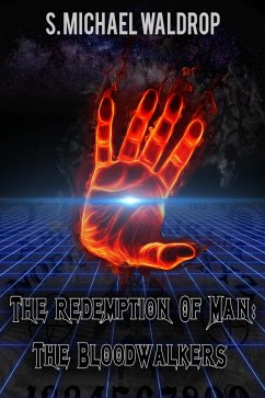 The Redemption of Man: The BloodWalkers (eBook, ePUB) - Waldrop, S. Michael