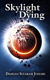 Skylight Dying (eBook, ePUB)