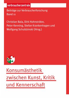 Beiträge zur Verbraucherforschung Band 11 (eBook, PDF) - Hutter, Michael; Hertell, Yule von; Priddat, Birger P.; Skorzin, Pamela C.; Rosenberger, Günther; Sprenger, Julia; Schütte, André; Knobloch, Philipp D. Th.