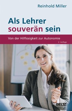 Als Lehrer souverän sein (eBook, PDF) - Miller, Reinhold