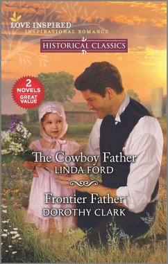 The Cowboy Father & Frontier Father (eBook, ePUB) - Ford, Linda; Clark, Dorothy