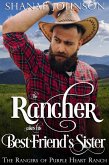 The Rancher takes his Best Friend's Sister (The Rangers of Purple Heart Ranch, #2) (eBook, ePUB)