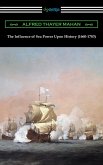 The Influence of Sea Power Upon History (1660-1783) (eBook, ePUB)