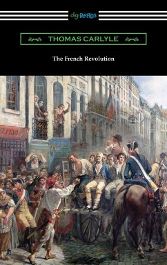 The French Revolution (eBook, ePUB) - Carlyle, Thomas