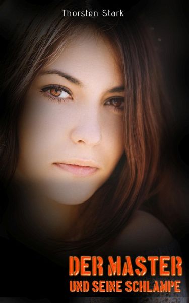 Der Master und seine Schlampe (eBook, ePUB)