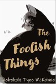 The Foolish Things (eBook, ePUB)