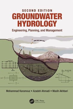 Groundwater Hydrology (eBook, ePUB) - Karamouz, Mohammad; Ahmadi, Azadeh; Akhbari, Masih