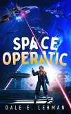 Space Operatic (eBook, ePUB) Space Operatic (eBook, ePUB)