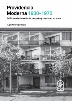 Providencia moderna 1930 - 1970 (eBook, ePUB) - Mondragón, Hugo