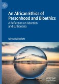 An African Ethics of Personhood and Bioethics