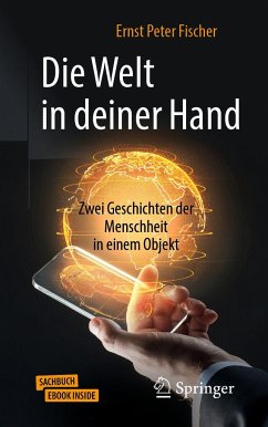 Die Welt in deiner Hand - Fischer, Ernst Peter