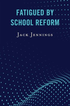 Cover Fatigued by School Reform (eBook, ePUB)