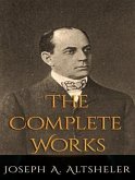 The Complete Works of Joseph Alexander Altsheler (eBook, ePUB)