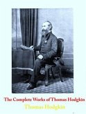 The Complete Works of Thomas Hodgkin (eBook, ePUB)