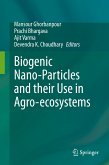 Biogenic Nano-Particles and their Use in Agro-ecosystems (eBook, PDF)