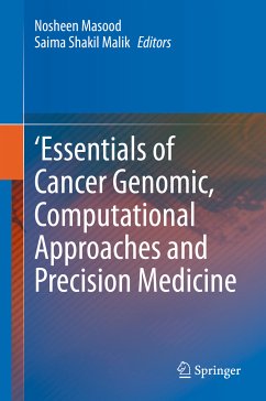 'Essentials of Cancer Genomic, Computational Approaches and Precision Medicine (eBook, PDF)