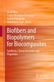 Biofibers and Biopolymers for Biocomposites (eBook, PDF)