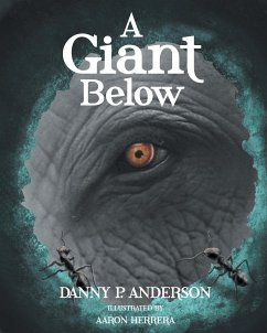 A Giant Below - Anderson, Danny P.