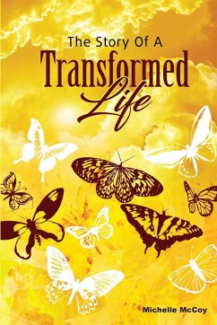 The Story of a Transformed Life - McCoy, Michelle