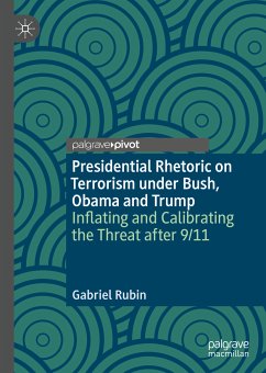 Presidential Rhetoric on Terrorism under Bush, Obama and Trump (eBook, PDF) - Rubin, Gabriel