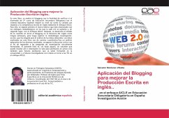 Aplicación del Blogging para mejorar la Producción Escrita en inglés.. - Montaner-Villalba, Salvador