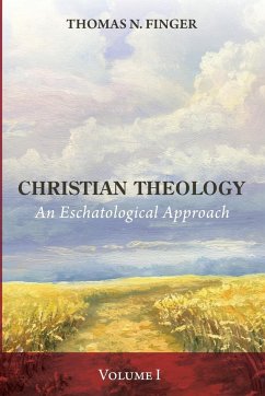 Christian Theology, Volume One - Finger, Thomas N.