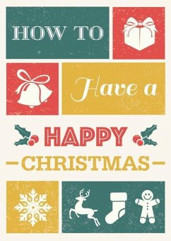 How to Have a Happy Christmas (Pack of 10) - Thornborough, Tim
