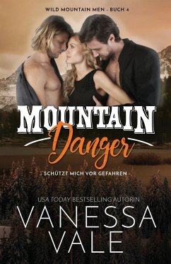 Mountain Danger - schützt mich vor Gefahren - Vale, Vanessa