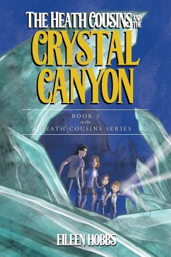 The Heath Cousins and the Crystal Canyon - Hobbs, Eileen