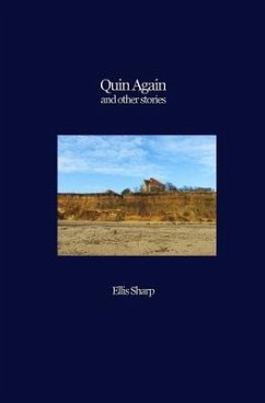 Quin Again and other stories - Sharp, Ellis