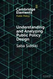 Understanding and Analyzing Public Policy Design - Siddiki, Saba