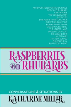 Raspberries and Rhubarbs - Miller, Katharine