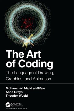 The Art of Coding - Al-Rifaie, Mohammad Majid; Ursyn, Anna; Wyeld, Theodor